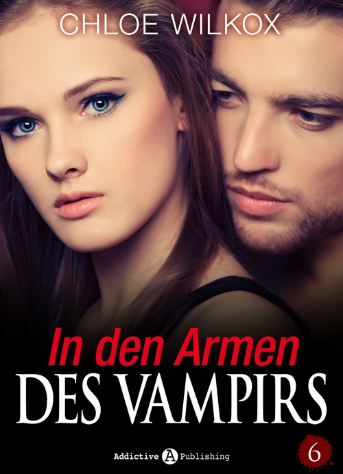 ebook cover of In den Armen Des Vampirs - Band 6, by Chloe Wilkox