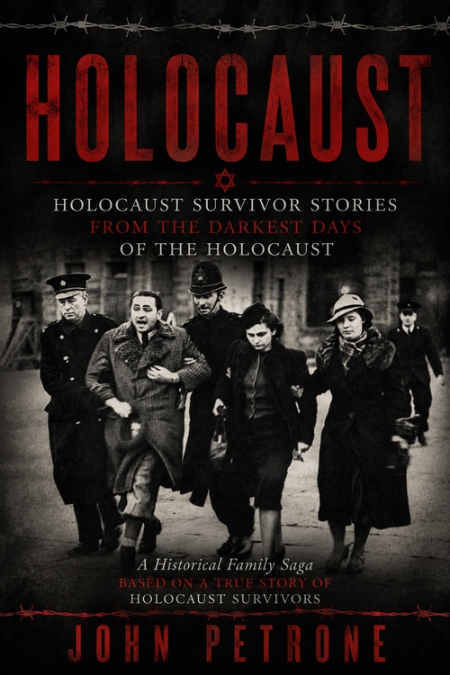 Couverture ebook de Holocaust: Holocaust Survivor Stories From the Darkest Days of the Holocaust, de John Petrone