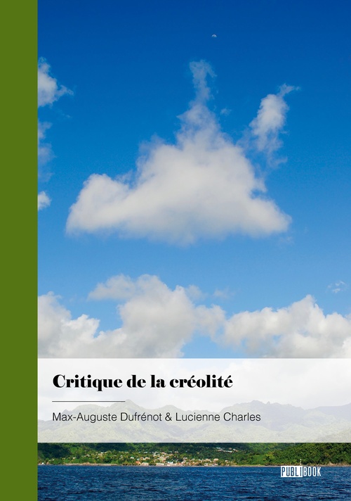ebook cover of Critique de la créolité, by Lucienne Charles, Max-Auguste Dufrénot