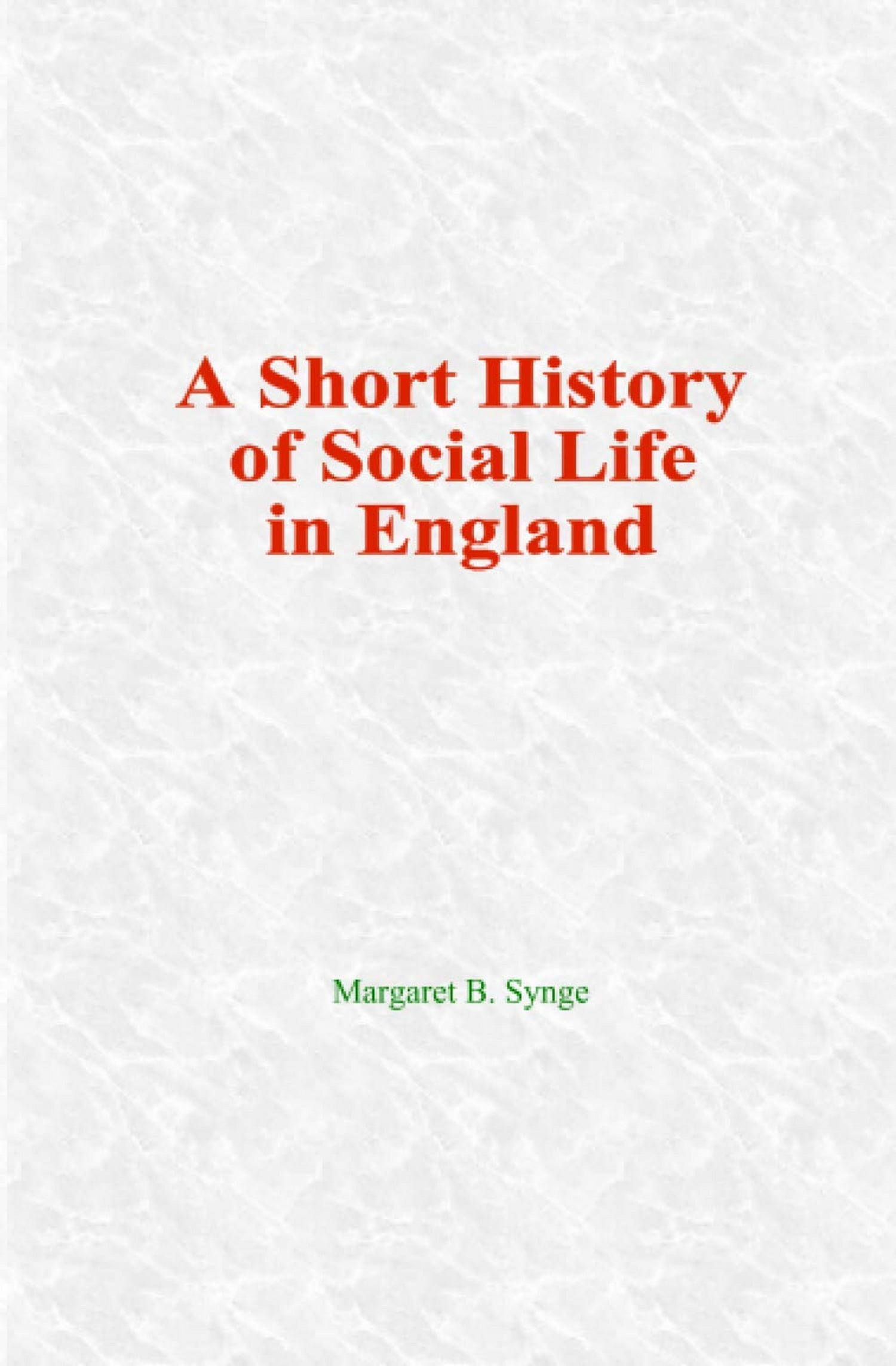 Couverture ebook de A Short History of  Social Life in England, de Margaret B. Synge