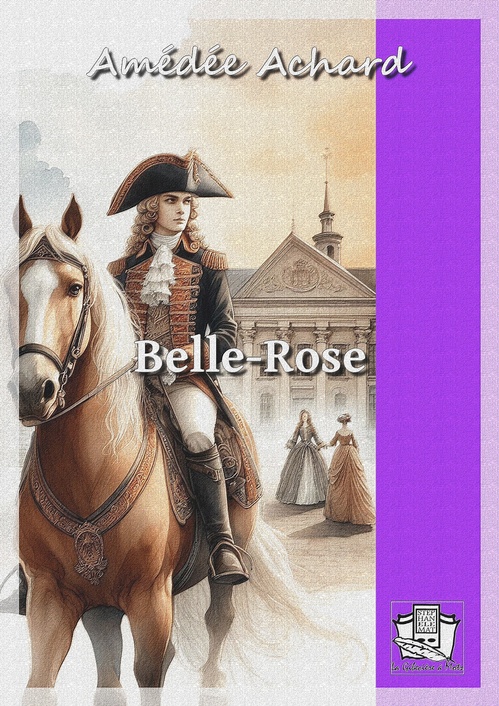 ebook cover of Belle-Rose, by Amedee Achard