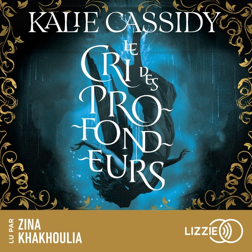 audiobook cover of Le cri des profondeurs, by Kalie Cassidy