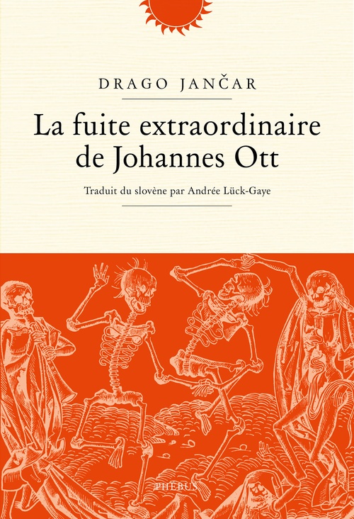 Couverture ebook de La fuite extraordinaire de Johannes Ott, de Drago Jancar