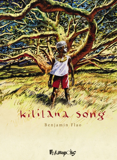 Couverture ebook de Kililana Song - L'Intégrale, de Benjamin Flao