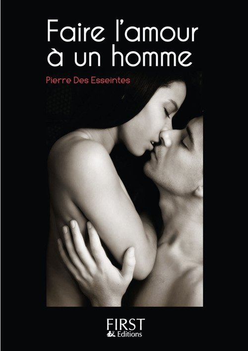 Couverture ebook de Le petit livre de - Faire l'amour à un homme, de Pierre Des Esseintes