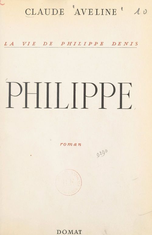 Couverture ebook de La vie de Philippe Denis (3), de Claude Aveline
