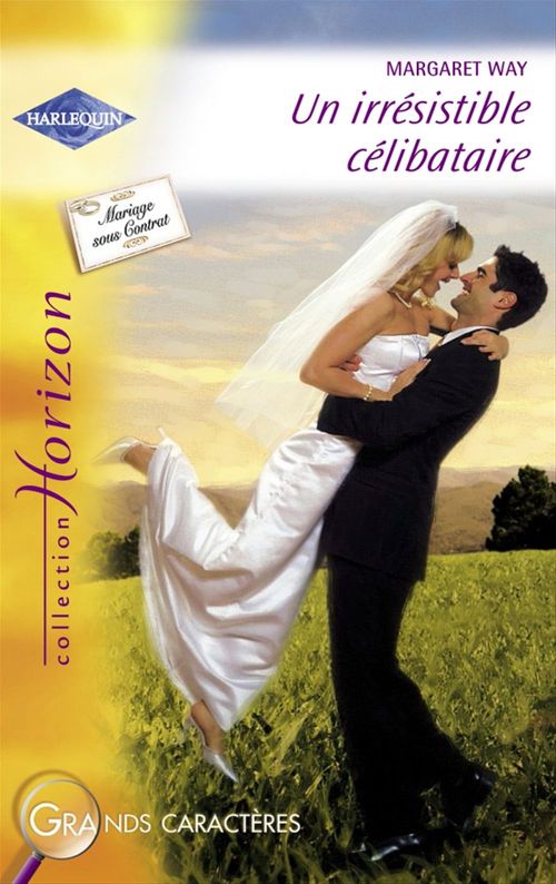 ebook cover of Un irrésistible célibataire (Harlequin Horizon), by Margaret Way
