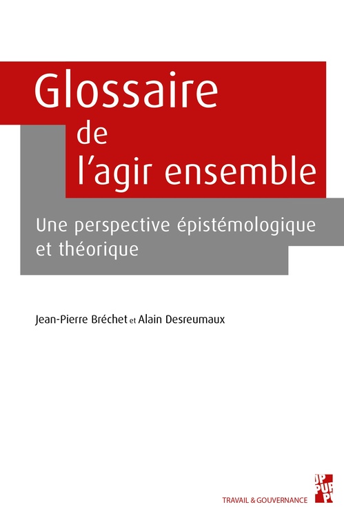 Couverture ebook de Glossaire de l´agir ensemble, de Jean-Pierre Bréchet, Alain Desreumaux