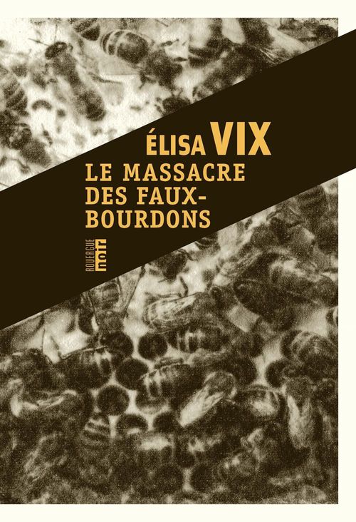 Couverture ebook de Le massacre des faux-bourdons, de Elisa Vix