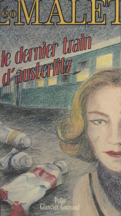 Couverture ebook de Le dernier train d'Austerlitz, de Leo Malet