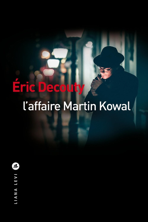 Couverture ebook de L'affaire Martin Kowal, de Éric Decouty