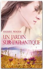 ebook cover of Un jardin sur l'Atlantique, by Sherryl Woods