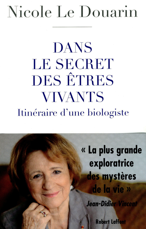 Couverture ebook de Dans le secret des êtres vivants, de Nicole Le douarin