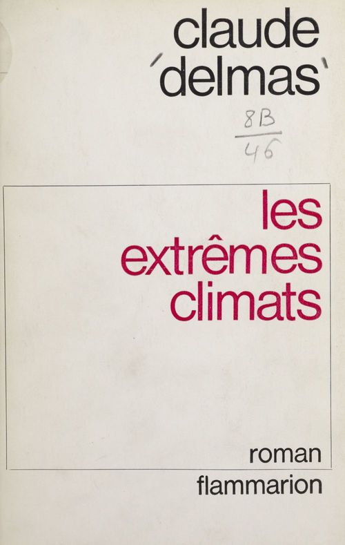 Couverture ebook de Les extrêmes climats, de Claude Delmas