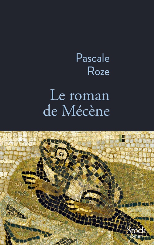 ebook cover of Le roman de Mécène, by Pascale Roze