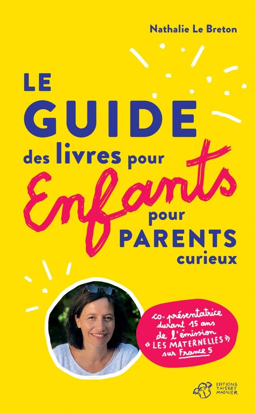 Couverture ebook de Guide des livres pour enfants pour parents curieux, de Nathalie Le breton