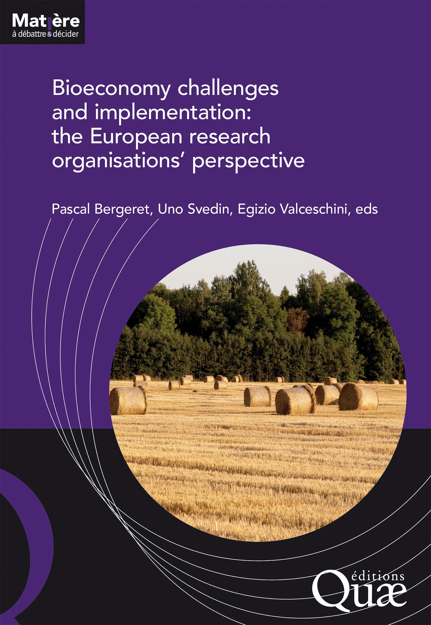 Couverture ebook de Bioeconomy challenges and implementation: the European research organisations´ perspective, de Egizio Valceschini, Pascal Bergeret, Uno Svedin