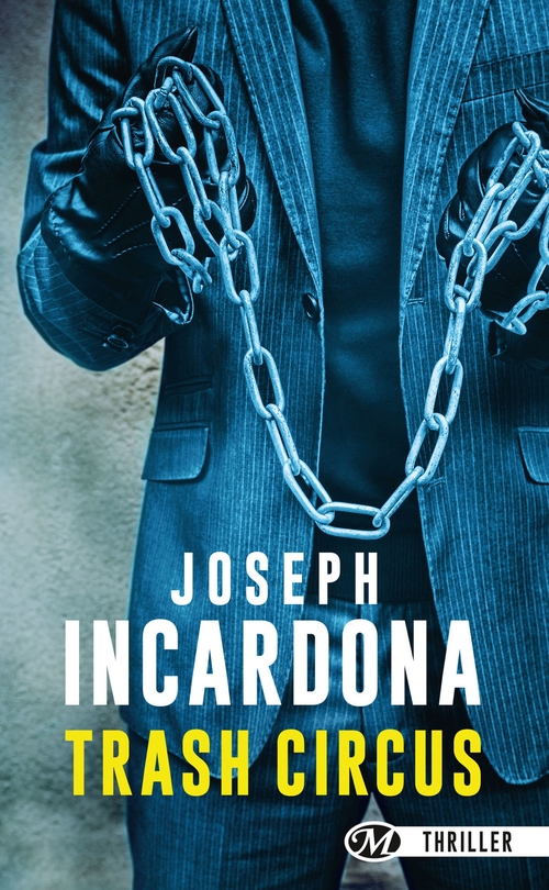 Couverture ebook de Trash Circus, de Joseph Incardona