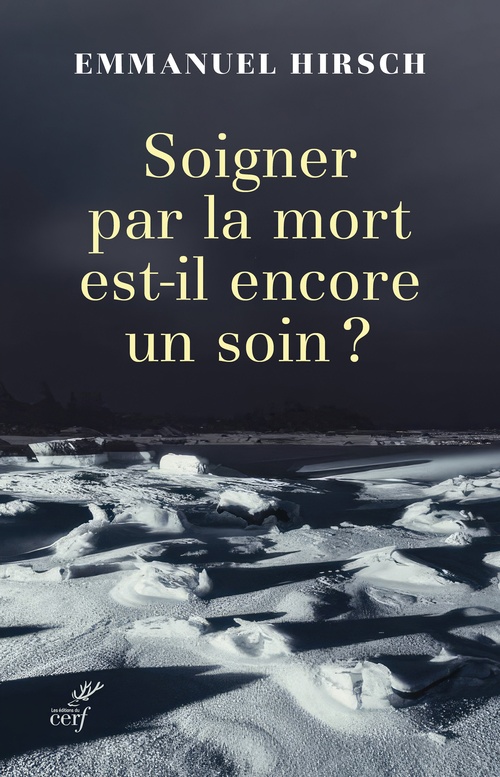ebook cover of Soigner par la mort est-il encore un soin ?, by Emmanuel Hirsch