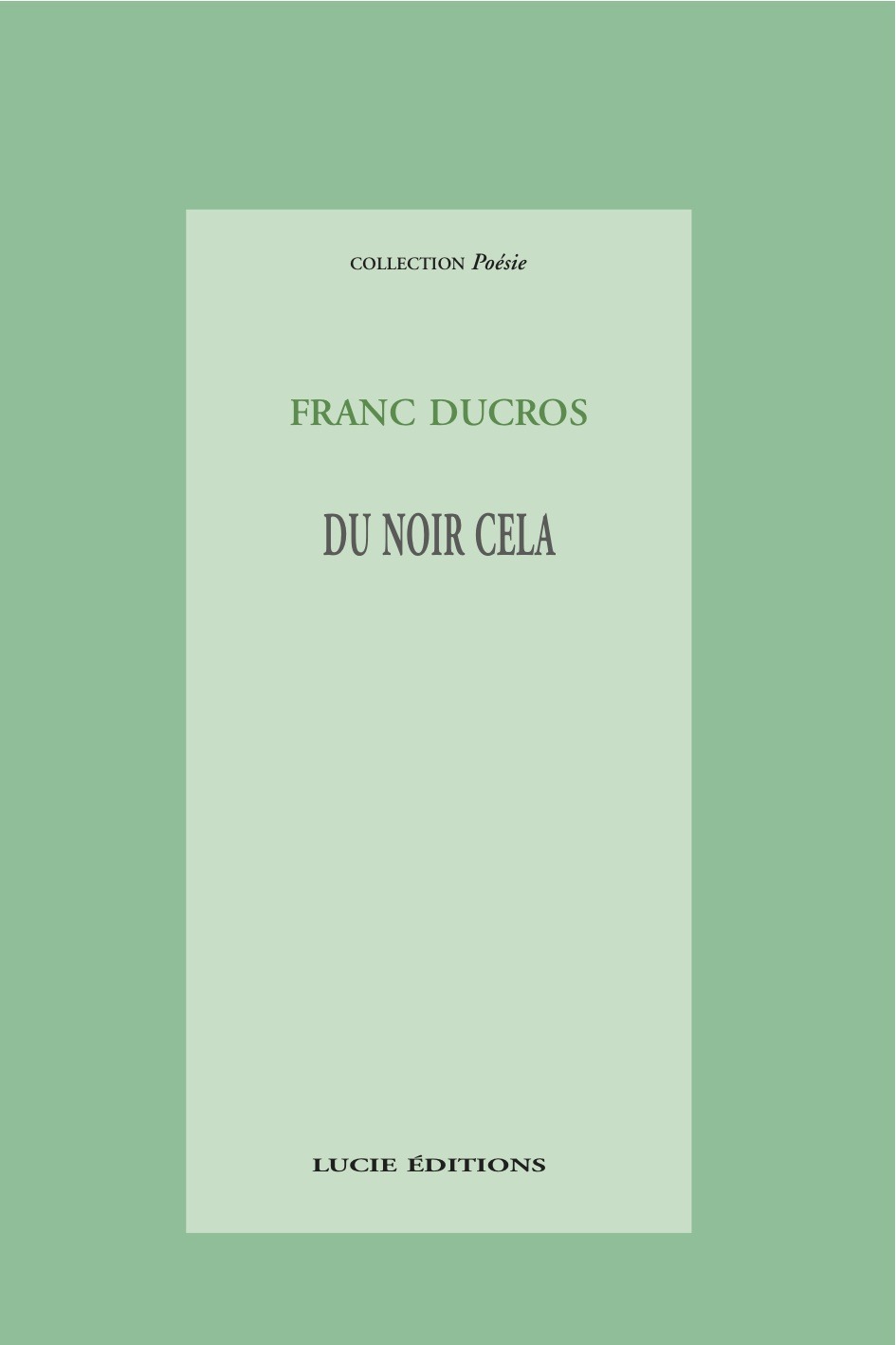 Couverture ebook de Du noir cela, de Franc Ducros