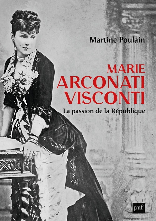 Couverture ebook de Marie Arconati-Visconti : La Passion de la république, de Martine Poulain