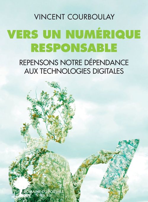 Couverture ebook de Vers un numérique responsable, de Vincent Courboulay