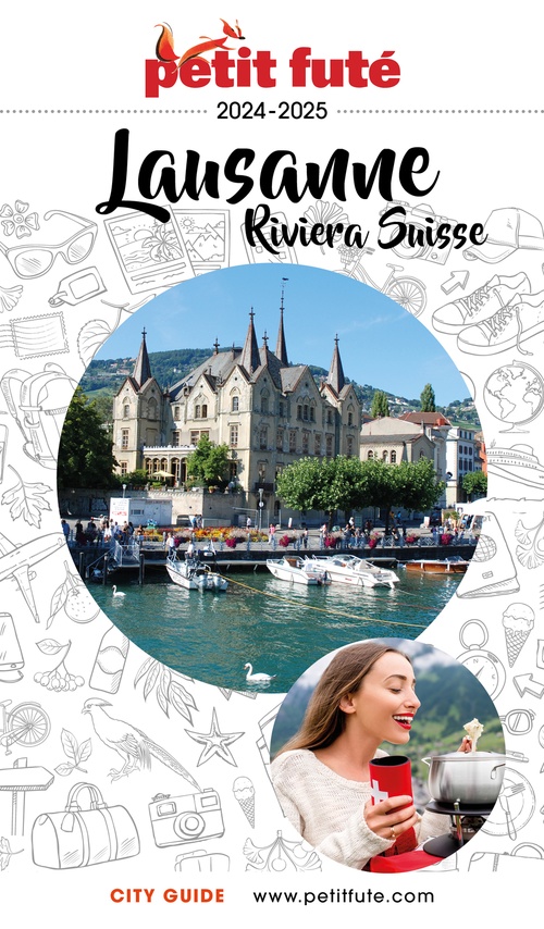ebook cover of LAUSANNE - RIVIERA SUISSE 2024/2025 Petit Futé, by Collectif petit futé