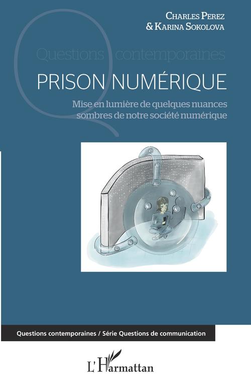 Couverture ebook de Prison numérique, de Charles Perez, Karina Sokolova