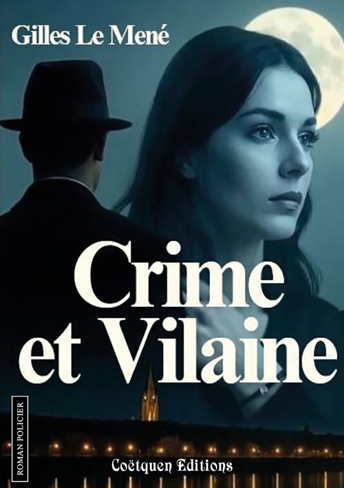 Couverture ebook de Crime et Vilaine, de Gilles le Mené