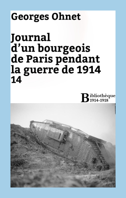 Couverture ebook de Journal d'un bourgeois de Paris pendant la guerre de 1914 - 14, de Georges Ohnet