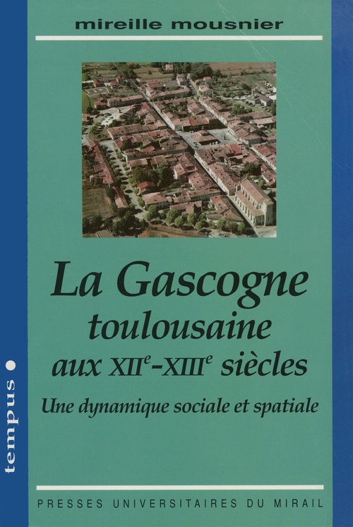 Couverture ebook de La Gascogne toulousaine aux XIIe-XIIIe siècles, de Mireille Mousnier