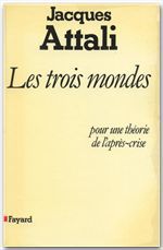 ebook cover of Les Trois Mondes, by Jacques Attali