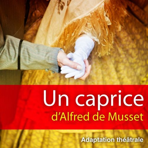 audiobook cover of Un caprice, by Alfred  De Musset