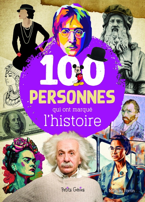 Couverture ebook de 100 personnes qui ont marqué l'histoire, de Mathieu Fortin