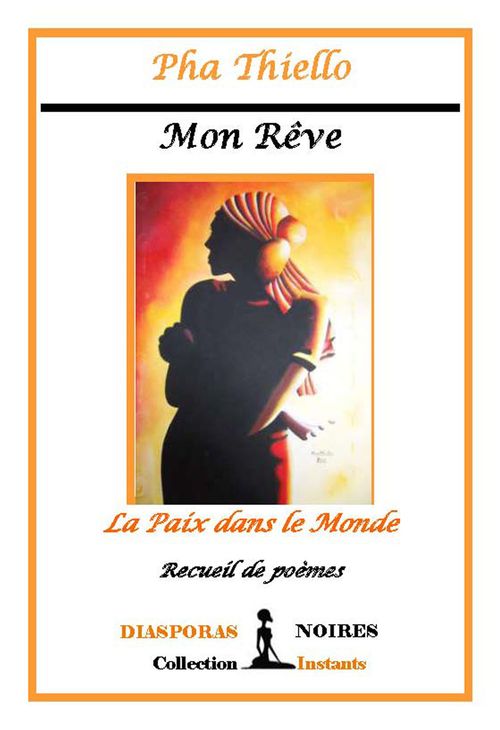 Couverture ebook de Mon rêve - La paix dans le monde, de Pha Thiello