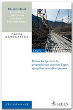 ebook cover of Réussir les nouvelles épreuves de géographie aux concours, by Lionel Laslaz, Karine Marot, Alexandra Monot, Loïc Rivault, Dominique Roquet