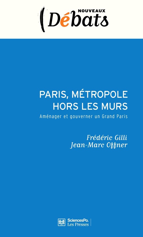 Couverture ebook de Paris, métropole hors les murs, de Fréderic Gilli, Jean-marc Offner