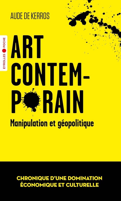 ebook cover of Art contemporain, manipulation et géopolitique, by Aude de Kerros