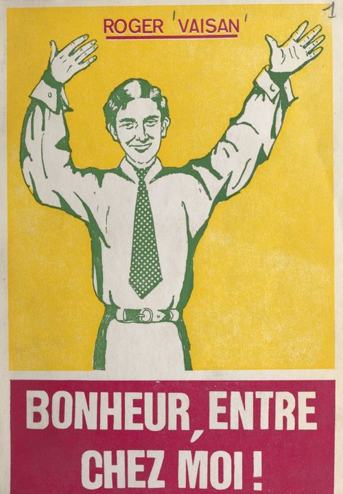ebook cover of Bonheur, entre chez moi !, by Roger Vaisan