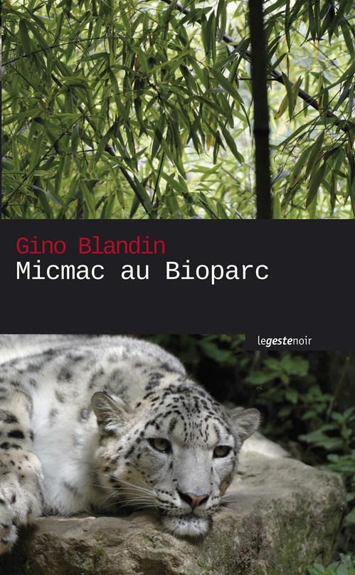 Couverture ebook de Micmac au Bioparc, de Gino Blandin