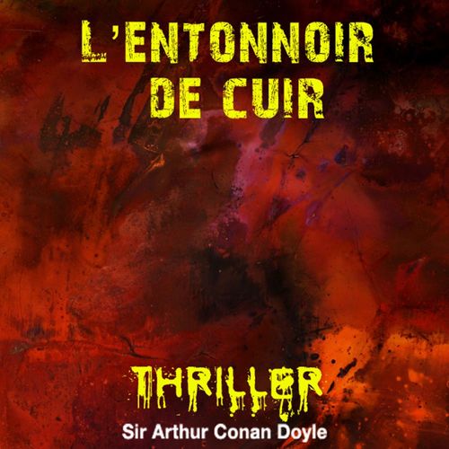 Couverture audiobook de L'Entonnoir de cuir, de Arthur Conan Doyle