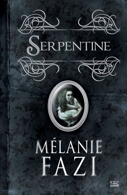 Couverture ebook de Serpentine, de Mélanie Fazi