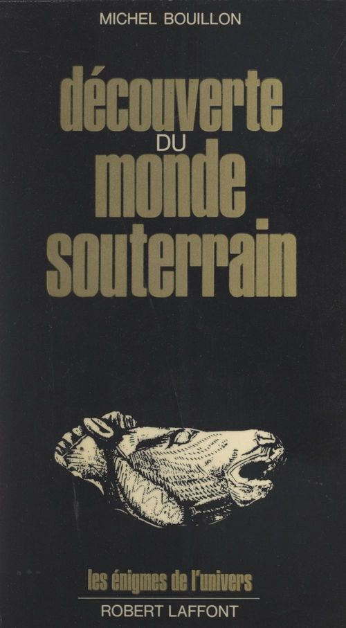 Couverture ebook de Découverte du monde souterrain, de Michel Bouillon