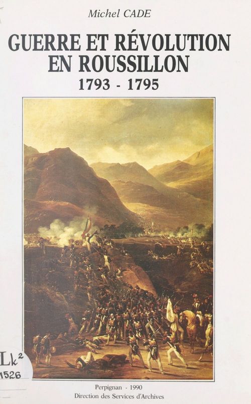 ebook cover of Guerre et Révolution en Roussillon, 1793-1795, by Michel Cade