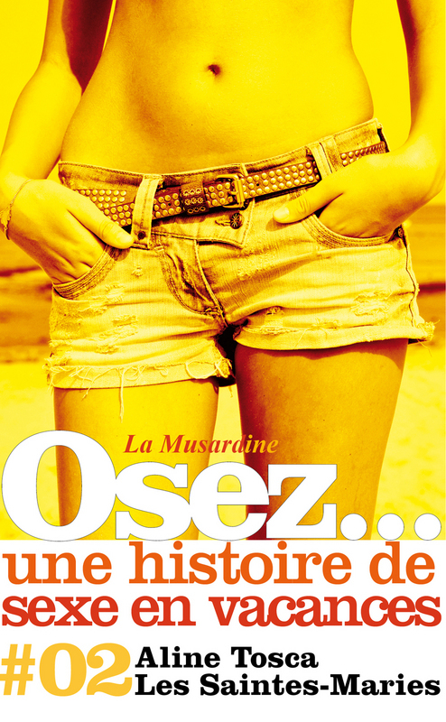 Couverture ebook de Osez une histoire de sexe en vacances : Les Saintes-Maries, de Aline Tosca