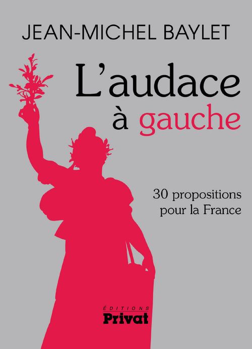 ebook cover of L'Audace à gauche, by Jean-michel Baylet