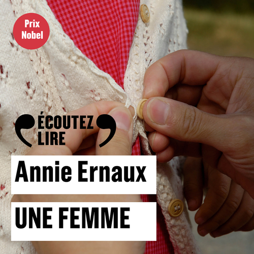 audiobook cover of Une femme, by Annie Ernaux