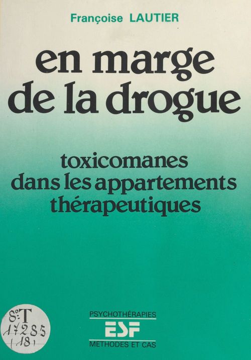 Couverture ebook de En marge de la drogue : Toxicomanes dans les appartements thérapeutiques, de Françoise Lautier