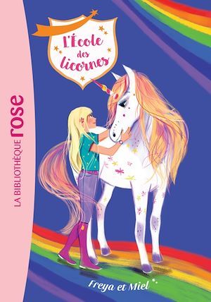 ebook cover of L'école des Licornes 10 - Freya et Miel, by Nosy Crow