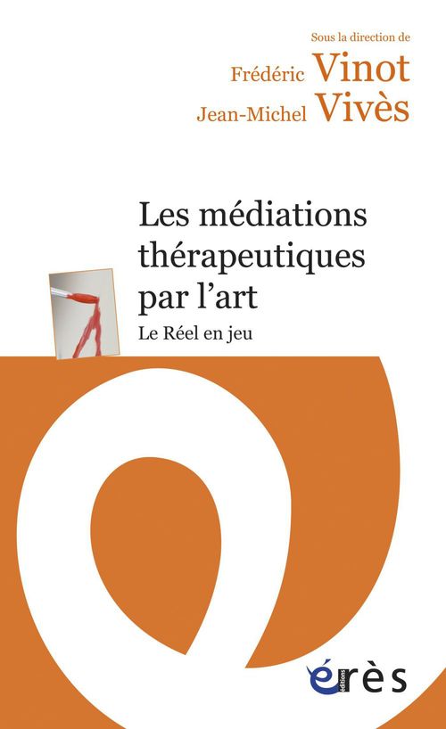 ebook cover of Les médiations thérapeutiques par l'art, by Frédéric Vinot, Jean-michel Vives